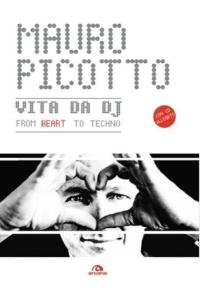 Mauro Picotto - Vita Da DJ