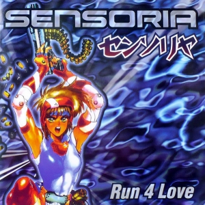 Sensoria - Run 4 Love