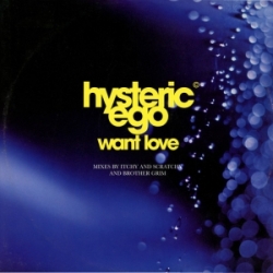 Hysteric Ego - Want Love