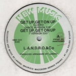 L.A.N.D.R.O. &amp; Co. - Get Up, Get On Up