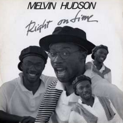 Melvin Hudson - Right On Time