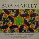 Bob Marley - What Goes Around Comes Around