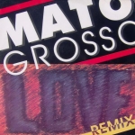 Mato Grosso - Love