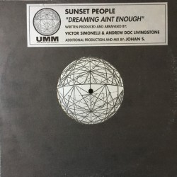 Sunset People - Dreaming Ain't Enough