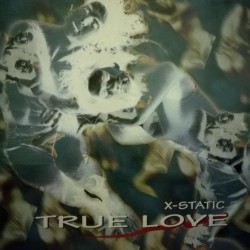 X-Static - True Love