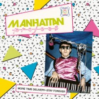 Manhattan Project - More Time Delivery - Stay Forever