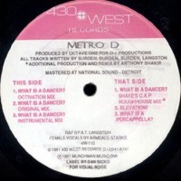 Metro D - What Is A Dancer