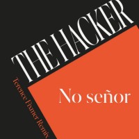 The Hacker - No Senor